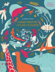 Brief History of Life on Earth - Dupont, Clemence (ISBN: 9783791373737)