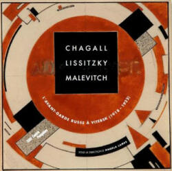 Chagall Lissitzky Malevitch: The Russian Avant-Garde in Vitebsk (ISBN: 9783791358079)