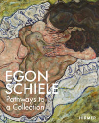 Egon Schiele: PATHWAYS to a COLLECTION - Stella Rollig (ISBN: 9783777431185)
