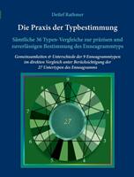 Die Praxis der Typbestimmung: Smtliche 36 Typen-Vergleiche zur przisen und zuverlssigen Bestimmung des Enneagrammtyps (ISBN: 9783752877601)