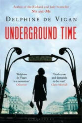 Underground Time - Delphine de Vigan (2012)