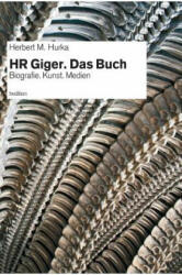 HR Giger. Das Buch - Herbert M. Hurka (ISBN: 9783746914626)