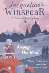 Among the Mad - Maisie Dobbs Mystery 6 (2010)