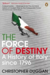Force of Destiny - A History of Italy Since 1796 (2008)