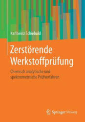 Zerst rende Werkstoffpr fung - Karlheinz Schiebold (ISBN: 9783662577943)