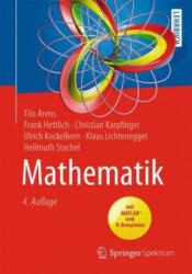 Mathematik - Tilo Arens, Frank Hettlich, Christian Karpfinger, Ulrich Kockelkorn, Klaus Lichtenegger, Hellmuth Stachel (ISBN: 9783662567401)