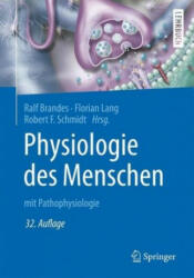 Physiologie des Menschen - Ralf Brandes, Florian Lang, Robert F. Schmidt (ISBN: 9783662564677)