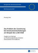 Das Problem Der Zurechnung Bei Gremiumsentscheidungen Am Beispiel Des 266 Stgb: Zugleich Ein Beitrag Zur Rechtsvergleichung Zwischen Deutschland Und (ISBN: 9783631735848)