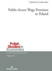 Public-Sector Wage Premium in Poland (ISBN: 9783631719671)