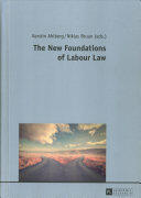 The New Foundations of Labour Law (ISBN: 9783631718506)
