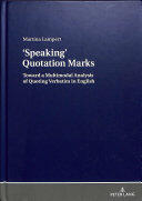 Quotation Marks: Toward a Multimodal Analysis of Quoting Verbatim in English (ISBN: 9783631599969)