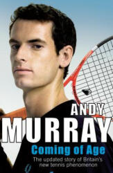 Coming of Age - Andy Murray (2009)