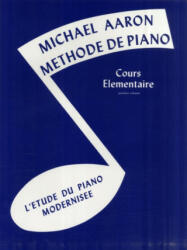 MICHAEL AARON PIANO COURSE BK1 FRENCH - MICHAEL AARON (1985)
