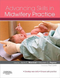 Advancing Skills in Midwifery Practice - Jayne E Marshall (2009)