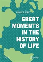Great Moments in the History of Life (ISBN: 9783319992167)