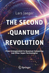 Second Quantum Revolution - Lars Jaeger (ISBN: 9783319988238)