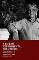 A Life of Experimental Economics Volume II: The Next Fifty Years (ISBN: 9783319984247)