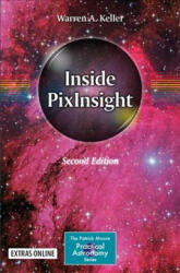 Inside PixInsight - Warren A. Keller (ISBN: 9783319976884)