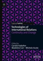 Technologies of International Relations: Continuity and Change (ISBN: 9783319974170)