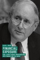 Financial Exposure: Carl Levin's Senate Investigations Into Finance and Tax Abuse (ISBN: 9783319943879)