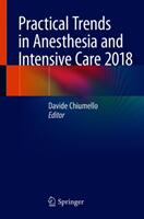 Practical Trends in Anesthesia and Intensive Care 2018 (ISBN: 9783319941882)