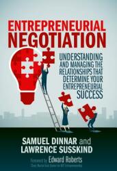 Entrepreneurial Negotiation: Understanding and Managing the Relationships That Determine Your Entrepreneurial Success (ISBN: 9783319925424)