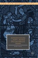 Representations of the Body in Middle English Biblical Drama (ISBN: 9783319909172)