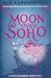 Ben Aaronovitch: Moon Over Soho (2011)
