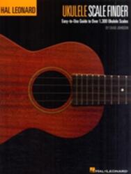 Ukulele Scale Finder - Easy-To-Use Guide To Over 1, 300 Ukulele Scales (2010)