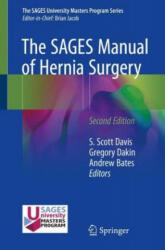 SAGES Manual of Hernia Surgery - S. Scott Davis, Gregory Dakin, Andrew Bates (ISBN: 9783319784106)