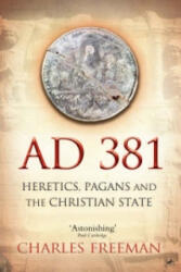AD 381 | Charles Freeman (2009)