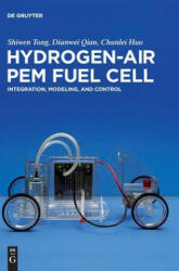 Hydrogen-Air PEM Fuel Cell - Shiwen Tong, Dianwei Qian, Chunlei Huo (ISBN: 9783110601138)