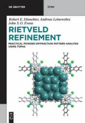 Rietveld Refinement - Robert E. Dinnebier, Andreas Leineweber, John S. O. Evans (ISBN: 9783110456219)