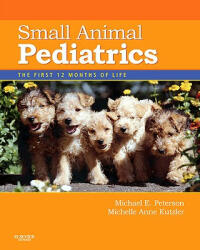 Small Animal Pediatrics - Michael E Peterson (2010)