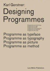 Karl Gerstner: Designing Programmes - Karl Gerstner (ISBN: 9783037785782)