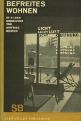 Sigfried Giedion: Liberated Dwelling - Sigfried Giedion (ISBN: 9783037785683)