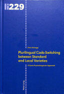 Plurilingual Code-Switching Between Standard and Local Varieties: A Socio-Psycholinguistic Approach (ISBN: 9783034326636)