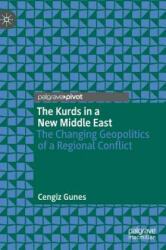 Kurds in a New Middle East - Cengiz Gunes (ISBN: 9783030005382)