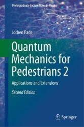 Quantum Mechanics for Pedestrians 2 (ISBN: 9783030004668)