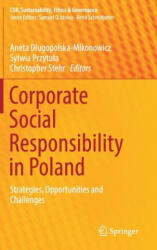 Corporate Social Responsibility in Poland - Aneta Dlugopolska-Mikonowicz, Sylwia Przytula, Christopher Stehr (ISBN: 9783030004392)