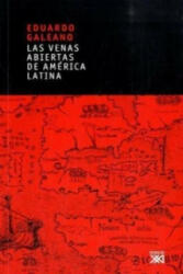 Las venas abiertas de America Latina - Eduardo Galeano (2003)