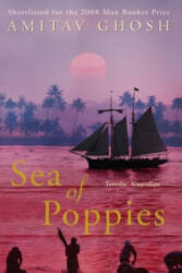 Sea of Poppies - Amitav Ghosh (2009)