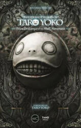 Strange Work Of Taro Yoko: From Drakengard To Nier: Automata - Nicolas Turcev, Taro Yoko (ISBN: 9782377840489)