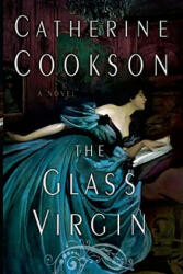 Glass Virgin - Catherine Cookson (2007)