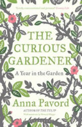 Curious Gardener - Anna Pavord (2012)