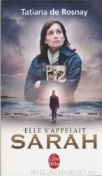 Tatiana de Rosnay: Elle s'appelait Sarah (2010)