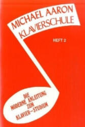 Michael Aaron Klavierschule. H. 2 (1985)