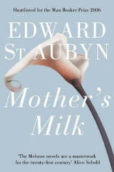 Mother's Milk - Edward St Aubyn (2012)