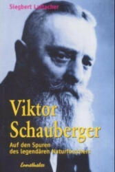 Viktor Schauberger - Siegbert Lattacher (1999)