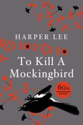 To Kill A Mockingbird - Harper Lee (2010)
